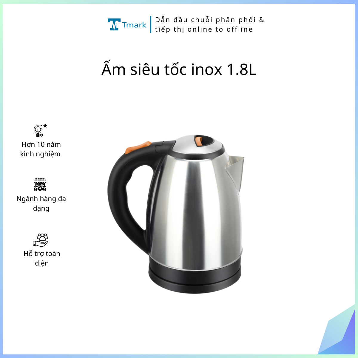 Am-sieu-toc-inox-1-8L-Tmark-Kien-24-cai-_26 Ấm siêu tốc inox 1.8L Tmark (Kiện 24 cái) - Ảnh 1