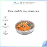 Khay inox tròn quai cầm có nắp (Kiện 200 cái)