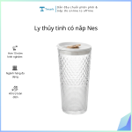 Ly thủy tinh có nắp Nes (Kiện 24 cái)(Hàng nguyên kiện)