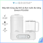 Máy tiệt trùng sấy khô và đun nước đa năng Elmich PTE-8781