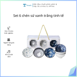 Set 6 chén sứ xanh trắng tinh tế (Kiện 100 set)