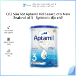 CB2 Sữa bột Aptamil Kid Cesarbiotik New Zealand số 3 - Synbiotic đặc chế